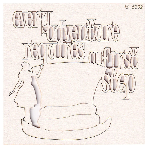 Chipboard - Every adventure requires a first step - Alice in Wonderland