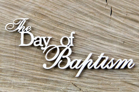 Chipboard Lettering The Day of Baptism