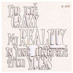 Chipboard - I'm not crazy - Alice in Wonderland