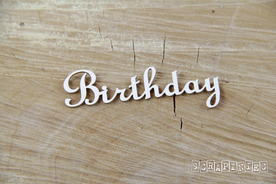Chipboard Lettering Birthday - 2 pcs